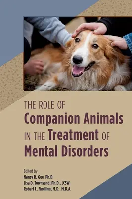 Úloha společenských zvířat v léčbě duševních poruch - The Role of Companion Animals in the Treatment of Mental Disorders