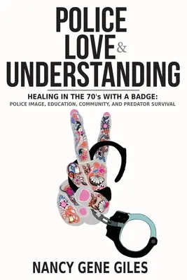 Policie, láska a porozumění - Police, Love, & Understanding