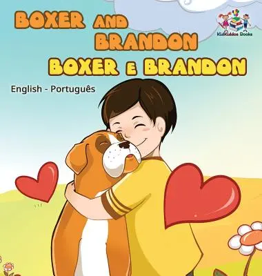 Boxer a Brandon (anglicko-portugalské dvojjazyčné knihy -Brazílie) - Boxer and Brandon (English Portuguese Bilingual Books -Brazil)
