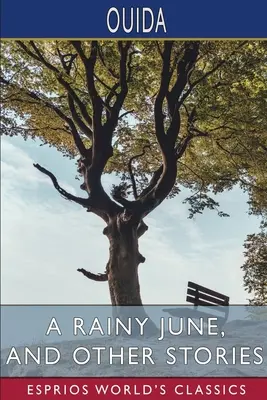 Deštivý červen a jiné povídky (Esprios Classics) - A Rainy June, and Other Stories (Esprios Classics)