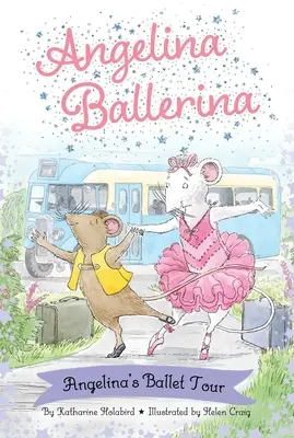 Baletní turné Angeliny Balleriny - Angelina Ballerina's Ballet Tour