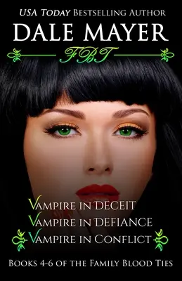 Rodinná pouta Knihy 4-6 - Family Blood Ties Books 4-6