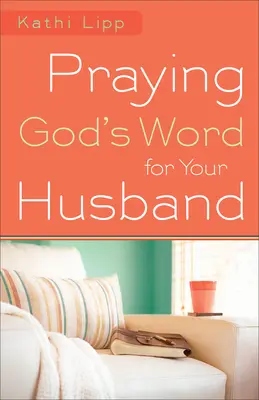Modlitba Božího slova za manžela - Praying God's Word for Your Husband