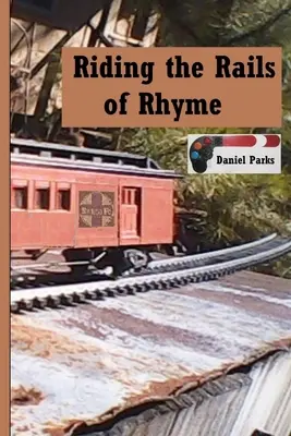 Jízda po kolejích rýmu - Riding the Rails of Rhyme