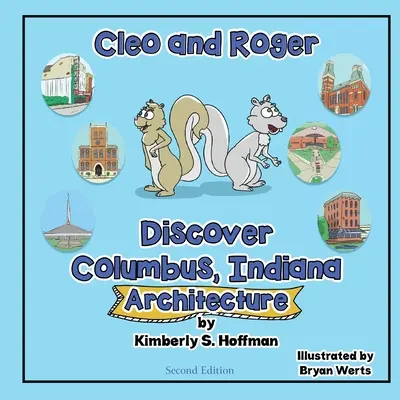 Cleo a Roger objevují Columbus v Indianě - Architektura - Cleo and Roger Discover Columbus, Indiana - Architecture