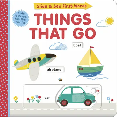 Posuňte a prohlédněte si první slova: Věci, které jdou - Slide and See First Words: Things That Go