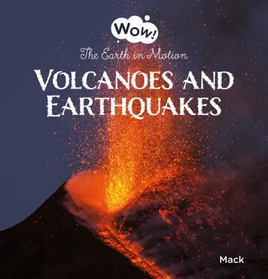 Sopky a zemětřesení. země v pohybu - Volcanoes and Earthquakes. the Earth in Motion