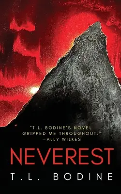 Neverest: Strhující nadpřirozený thriller ideální pro fanoušky knih Bez dechu a Všechna bílá místa - Neverest: A gripping supernatural thriller perfect for fans of Breathless and All the White Spaces