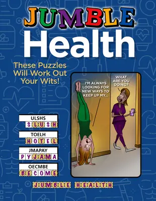Jumble(r) Health: Tyto hádanky vám pomohou procvičit váš důvtip! - Jumble(r) Health: These Puzzles Will Work Out Your Wits!