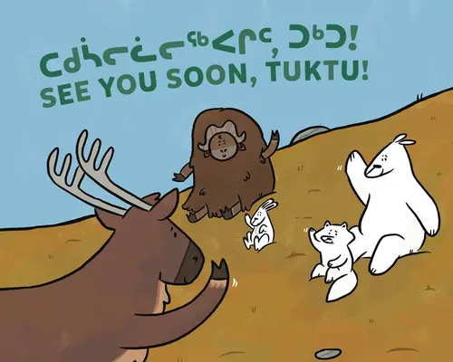 Brzy se uvidíme, Tuktu!: Dvojjazyčné inuktitské a anglické vydání - See You Soon, Tuktu!: Bilingual Inuktitut and English Edition