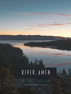 Řeka, Amen - River, Amen
