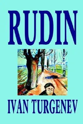 Rudin by Ivan Turgeněv, Beletrie, Klasika, Literatura - Rudin by Ivan Turgenev, Fiction, Classics, Literary