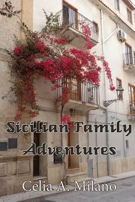 Dobrodružství sicilské rodiny - Sicilian Family Adventures