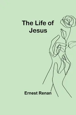 Ježíšův život - The Life of Jesus