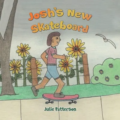 Joshův nový skateboard - Josh's New Skateboard
