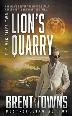 Lví lom: Dobrodružný thriller - Lion's Quarry: An Adventure Thriller