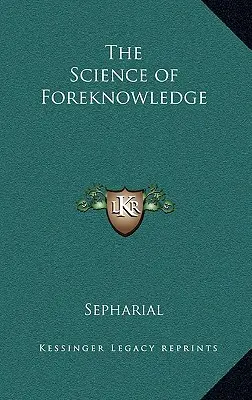 Věda o předvídání - The Science of Foreknowledge