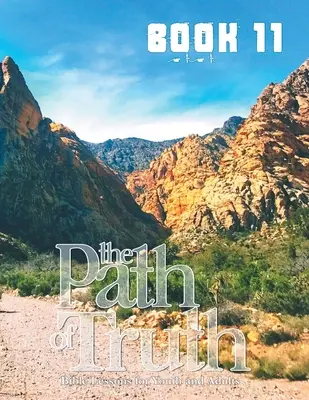 Cesta pravdy, 11. díl: Křesťanská výchova pro dospělé a mládež. - The Path of Truth, Volume 11: Christian Education for Adults and Young Adults.