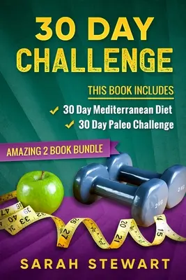 30denní výzva: 30denní středomořská dieta, 30denní paleo výzva - 30 Day Challenge: 30 Day Mediterranean Diet, 30 Day Paleo Challenge