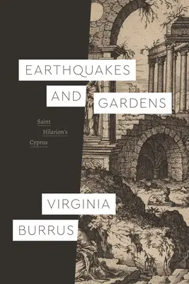 Zemětřesení a zahrady: Kypr svatého Hilariona - Earthquakes and Gardens: Saint Hilarion's Cyprus