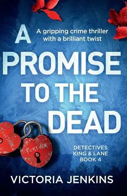 Slib mrtvým: Strhující kriminální thriller s brilantním zvratem - A Promise to the Dead: A gripping crime thriller with a brilliant twist