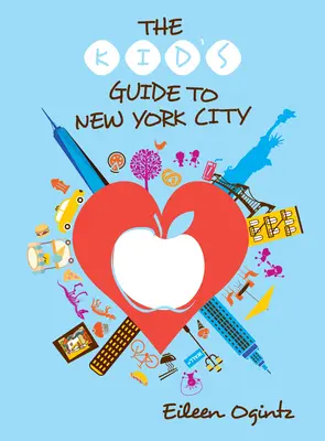Dětský průvodce New Yorkem - The Kid's Guide to New York City