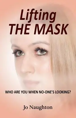 Zvedání masky - Lifting the Mask