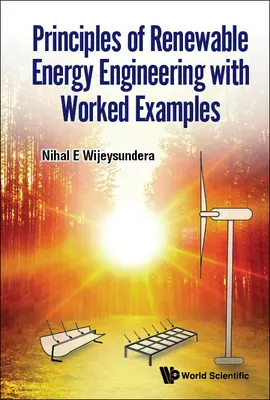 Principy inženýrství obnovitelných zdrojů energie s praktickými příklady - Principles of Renewable Energy Engineering with Worked Examples