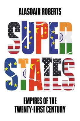 Superstáty: Impéria jednadvacátého století - Superstates: Empires of the Twenty-First Century