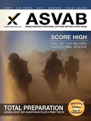 ASVAB Armed Services Vocational Aptitude Battery Study Guide (Studijní příručka k testu ASVAB) - ASVAB Armed Services Vocational Aptitude Battery Study Guide