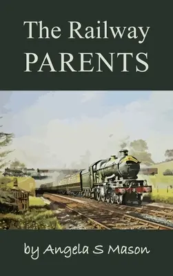Železniční rodiče - The Railway Parents