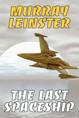 Poslední vesmírná loď - The Last Spaceship