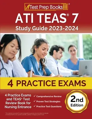 ATI TEAS 7 Study Guide 2023-2024: 4 Practice Exams and TEAS Test Review Book for Nursing Entrance [2nd Edition] (Průvodce studiem ATI TEAS 7 2023-2024: 4 cvičné zkoušky a kniha pro vstupní testy pro zdravotní sestry) [2. vydání] - ATI TEAS 7 Study Guide 2023-2024: 4 Practice Exams and TEAS Test Review Book for Nursing Entrance [2nd Edition]