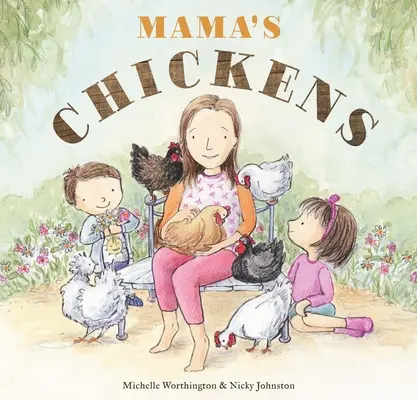 Maminčiny slepice - Mama's Chickens