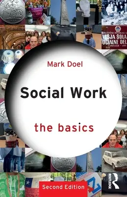 Sociální práce: Základy - Social Work: The Basics