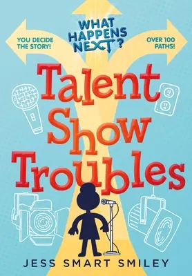 Co bude dál?: Problémy s talentovou soutěží - What Happens Next?: Talent Show Troubles