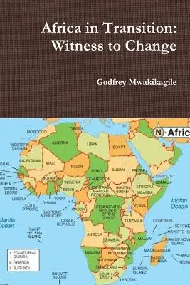 Afrika v přechodu: Svědek změny - Africa in Transition: Witness to Change
