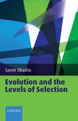 Evoluce a úrovně výběru - Evolution and the Levels of Selection