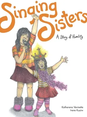 Zpívající sestry: Příběh o pokoře - Singing Sisters: A Story of Humility