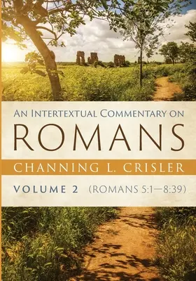 Intertextuální komentář k listu Římanům, 2. díl - An Intertextual Commentary on Romans, Volume 2