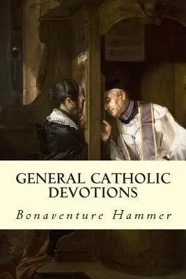 Obecné katolické pobožnosti - General Catholic Devotions