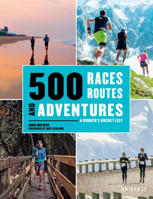 500 závodů, cest a dobrodružství: Běžecký seznam - 500 Races, Routes and Adventures: A Runner's Bucket List