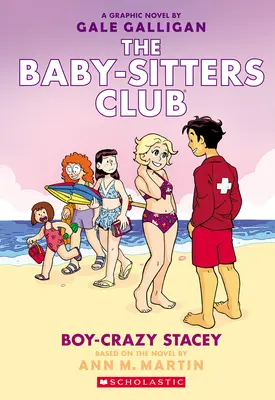 Chlapec-šílenec Stacey: Grafický román (Klub chův #7) - Boy-Crazy Stacey: A Graphic Novel (the Baby-Sitters Club #7)