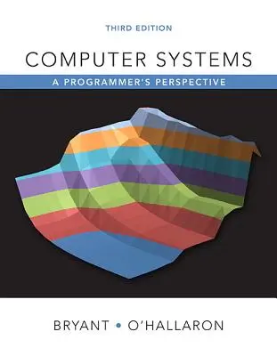 Počítačové systémy: Pohled programátora - Computer Systems: A Programmer's Perspective