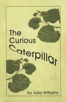 Zvědavá housenka - The Curious Caterpillar