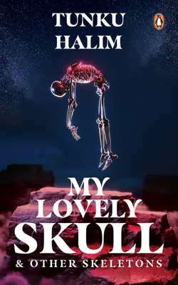 Moje krásná lebka a další kostlivci - My Lovely Skull & Other Skeletons