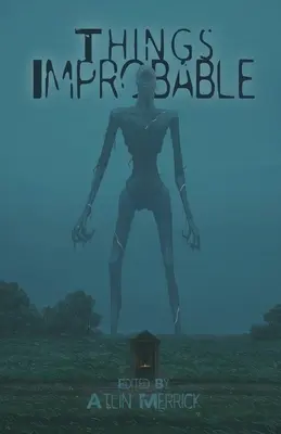 Věci nepravděpodobné - Things Improbable