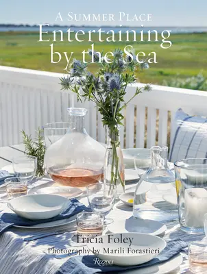 Zábava u moře: Letní místo - Entertaining by the Sea: A Summer Place