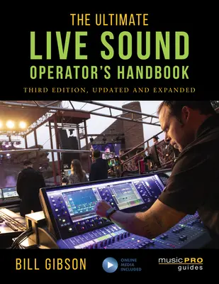 Příručka pro zvukaře naživo (The Ultimate Live Sound Operator's Handbook) - The Ultimate Live Sound Operator's Handbook