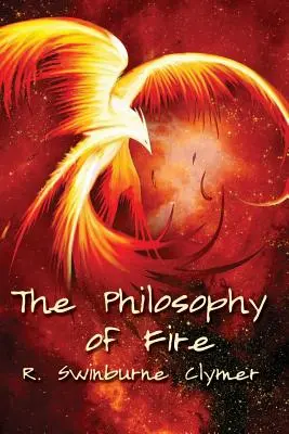 Filozofie ohně - The Philosophy of Fire